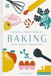 Book cover of National Trust Book of Baking by Sybil Kapoor