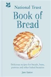 Book cover of National Trust Book of Bread by Jane Eastoe