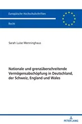 Book cover of Nationale und grenzueberschreitende Vermoegensabschoepfung in Deutschland, der Schweiz, England und Wales by Sarah Luise Menninghaus
