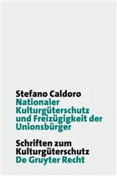 Book cover of Nationaler Kulturgüterschutz und Freizügigkeit der Unionsbürger by Stefano Caldoro