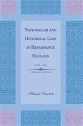 Book cover of Nationalism and Historical Loss in Renaissance England by Andrew Escobedo