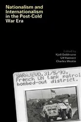 Book cover of Nationalism and Internationalism in the Post-Cold War Era by Kjell Goldmann
