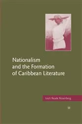Book cover of Nationalism and the Formation of Caribbean Literature by L. Rosenberg