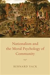 Book cover of Nationalism and the Moral Psychology of Community by Bernard Yack