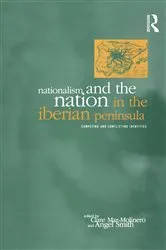Book cover of Nationalism and the Nation in the Iberian Peninsula by Unknown