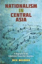 Book cover of Nationalism in Central Asia by Nick Megoran