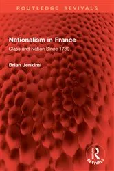 Book cover of Nationalism in France by Brian Jenkins