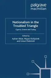 Book cover of Nationalism in the Troubled Triangle by A. Aktar