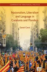 Book cover of Nationalism, Liberalism and Language in Catalonia and Flanders by Daniel Cetrà