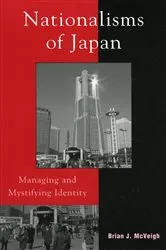 Book cover of Nationalisms of Japan by Brian J. McVeigh