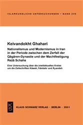 Book cover of Nationalismus und Modernismus im Iran in der Periode zwischen dem Zerfall der Qaǧaren-Dynastie und der Machtfestigung Reża Schahs by Keivandokht Ghahari