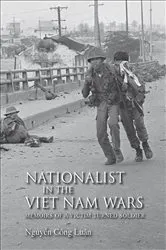 Book cover of Nationalist in the Viet Nam Wars by Nguyên Công Luân