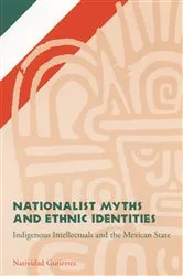 Book cover of Nationalist Myths and Ethnic Identities by Natividad Gutierrez