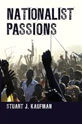 Book cover of Nationalist Passions by Stuart J. Kaufman