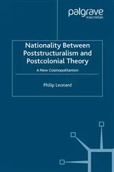Book cover of Nationality Between Poststructuralism and Postcolonial Theory by P. Leonard