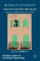 Book cover of Nationality, Citizenship and Ethno-Cultural Belonging by C. Dumbrava