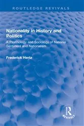 Book cover of Nationality in History and Politics by Frederick Hertz