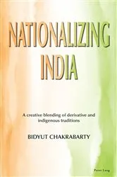 Book cover of Nationalizing India by Bidyut Chakrabarty