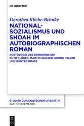 Book cover of Nationalsozialismus und Shoah im autobiographischen Roman by Dorothea Kliche-Behnke