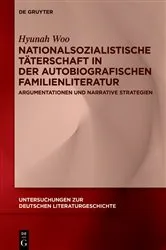 Book cover of Nationalsozialistische Täterschaft in der autobiografischen Familienliteratur by Hyunah Woo