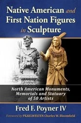 Book cover of Native American and First Nation Figures in Sculpture by Fred F. IV Poyner