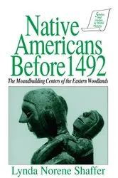 Book cover of Native Americans Before 1492 by Lynda N. Shaffer