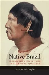 Book cover of Native Brazil by Hal Langfur