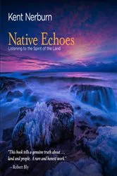 Book cover of Native Echoes by Kent Nerburn