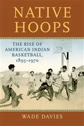 Book cover of Native Hoops by Wade Davies
