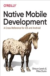 Book cover of Native Mobile Development by Shaun Lewis