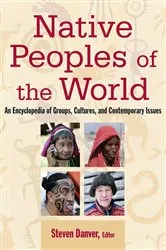 Book cover of Native Peoples of the World by Steven L. Danver
