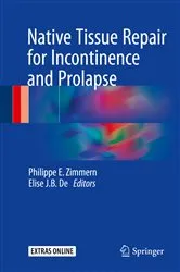 Book cover of Native Tissue Repair for Incontinence and Prolapse by Philippe E. Zimmern