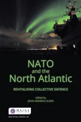 Book cover of NATO and the North Atlantic by John Andreas Olsen