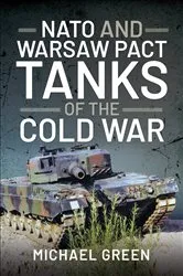 Book cover of NATO and Warsaw Pact Tanks of the Cold War by Michael Green