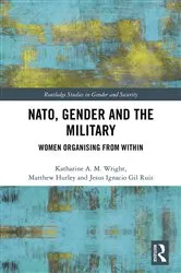 Book cover of NATO, Gender and the Military by Katharine Wright