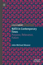 Book cover of NATO in Contemporary Times by John Michael Weaver