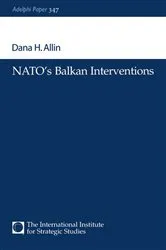 Book cover of NATO's Balkan Interventions by Dana H. Allin