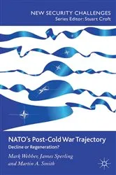 Book cover of NATO’s Post-Cold War Trajectory by M. Webber