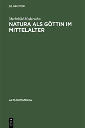 Book cover of Natura als Göttin im Mittelalter by Mechthild Modersohn