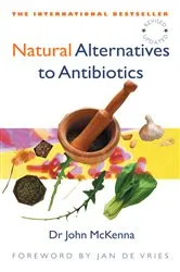Book cover of Natural Alternatives to Antibiotics – Revised and Updated by Unknown