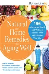 Book cover of Natural and Home Remedies for Aging Well by Unknown