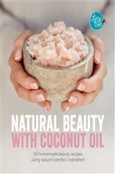 Book cover of Natural Beauty with Coconut Oil by Unknown