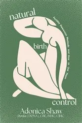 Book cover of Natural Birth Control by Adonica Shaw