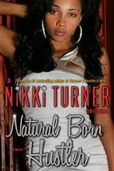 Book cover of Natural Born Hustler by Nikki Turner