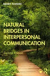 Book cover of Natural Bridges in Interpersonal Communication (2nd ed.) by Randy Fujishin