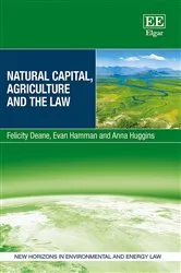 Book cover of Natural Capital, Agriculture and the Law by Unknown
