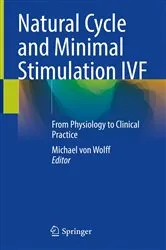 Book cover of Natural Cycle and Minimal Stimulation IVF by Michael von Wolff