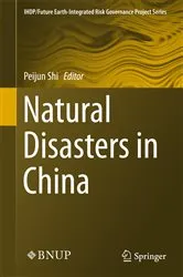 Book cover of Natural Disasters in China by Peijun Shi