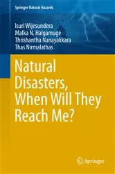 Book cover of Natural Disasters, When Will They Reach Me? by Isuri Wijesundera