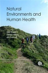 Book cover of Natural Environments and Human Health by Alan W Ewert